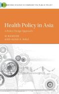 Health Policy In Asia di M. Ramesh, Azad S. Bali edito da Cambridge University Press