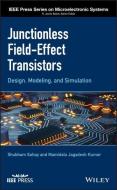 Junctionless Field-Effect Transistors di Shubham Sahay edito da Wiley-Blackwell