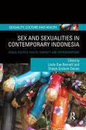 Sex and Sexualities in Contemporary Indonesia edito da Taylor & Francis Ltd