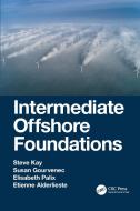 Intermediate Offshore Foundations di KAY edito da Taylor & Francis