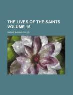 The Lives Of The Saints Volume 6 di Sabine Baring-Gould edito da Rarebooksclub.com