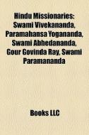 Hindu Missionaries: Swami Vivekananda, P di Books Llc edito da Books LLC, Wiki Series