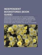 Independent Bookstores: Independent Book di Books Llc edito da Books LLC, Wiki Series