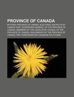 Province Of Canada: Canada East, Burning di Books Llc edito da Books LLC, Wiki Series