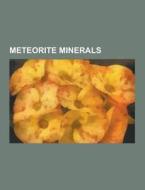 Meteorite Minerals di Source Wikipedia edito da University-press.org