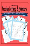 Tracing Letters and Numbers Activity Book di The Blokehead edito da Blurb