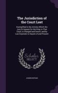 The Jurisdiction Of The Court Leet di Joseph Ritson edito da Palala Press
