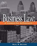 Business Law: A Hands-On Approach di Neal R. Bevans edito da CENGAGE LEARNING