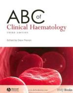 Abc Of Clinical Haematology edito da John Wiley And Sons Ltd