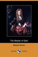 The Master of Stair (Dodo Press) di Marjorie Bowen edito da Dodo Press
