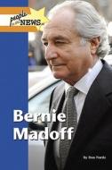 Bernie Madoff di Don Nardo edito da Lucent Books