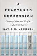 A Fractured Profession di David R. Johnson edito da Johns Hopkins University Press