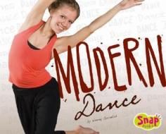 Modern Dance di Wendy Garofoli edito da Snap Books