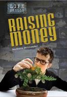 Raising Money di Barbara Gottfried Hollander edito da Heinemann Educational Books