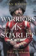 WARRIORS IN SCARLET di KNIGHT  IAN edito da PAN MACMILLAN PAPERBACKS