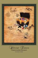 Unburied Treasure: A Guide to Leaving Your Legacy di Catherine Torrez edito da AUTHORHOUSE