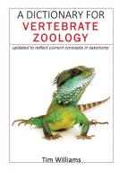 Vertebrate Zoology di Tim Williams edito da Lulu.com