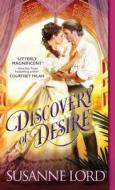 Discovery Of Desire di Susanne Lord edito da Sourcebooks, Inc