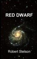 Red Dwarf di Robert Stetson edito da Createspace