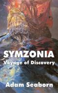 Symzonia: Voyage of Discovery di Adam Seaborn edito da WILDER PUBN