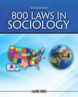 800 Laws In Sociology di BIRD, edito da Lightning Source Uk Ltd