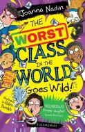The Worst Class In The World Goes Wild! di Joanna Nadin edito da Bloomsbury Publishing PLC