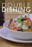 Double Dishing: Women Entertain di Cinda Chavich, Pam Fortier, Dee Hobsbawn-Smith edito da WHITECAP BOOKS