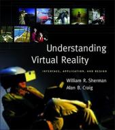 Interface, Application, And Design di #Sherman,  William R. Craig,  Dr. Alan B. edito da Elsevier Science & Technology