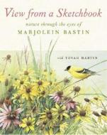 View From A Sketchbook di Marjolein Bastin, Tovah Martin edito da Stewart, Tabori & Chang Inc