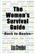 The Women's Survival Guide di Lisa Creedon edito da Bookstand Publishing