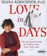 Love in 90 Days: The Essential Guide to Finding Your Own True Love di Diana Kirschner edito da Gildan Media Corporation