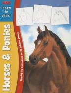 Learn to Draw Horses & Ponies di Walter Foster Publishing edito da WALTER FOSTER PUB INC