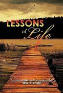 Lessons of Life di Lutufyo Witson Mwamakamba, Msc He MD Mwamakamba edito da AUTHORHOUSE