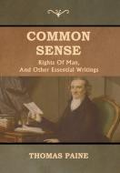 Common Sense di Thomas Paine edito da Bibliotech Press