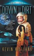 Down to Dirt di Kevin Killiany edito da Evolved Publishing