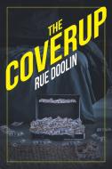 The Coverup di Rue Doolin edito da Page Publishing Inc