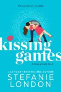 Kissing Games di Stefanie London edito da ENTANGLED PUB