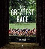 The In Celebration Of The Tour De France di Mike Powell, Phil Liggett edito da Hardie Grant Books