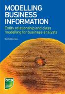 Modelling Business Information di Keith Gordon edito da BCS