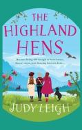 The Highland Hens di Judy Leigh edito da BOLDWOOD BOOKS LTD