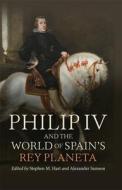 Philip IV and the World of Spain's Rey Planeta edito da TAMESIS BOOKS