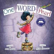 One Word Pearl di Nicole Groeneweg edito da MACKINAC ISLAND PR INC