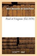 Paul Et Virginie (ï¿½d.1838) di Bernardin de St-Pierre-H edito da Hachette Livre - Bnf