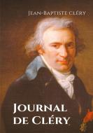 Journal de Cléry di Jean-Baptiste Cléry edito da Books on Demand