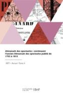 Almanach des spectacles di Soubies-A edito da HACHETTE LIVRE