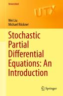 Stochastic Partial Differential Equations: An Introduction di Wei Liu, Michael Rockner edito da Springer International Publishing Ag