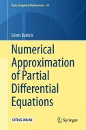 Numerical Approximation of Partial Differential Equations di Sören Bartels edito da Springer International Publishing