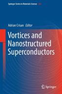 Vortices and Nanostructured Superconductors edito da Springer International Publishing