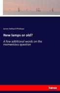 New lamps or old? di James Halliwell-Phillipps edito da hansebooks
