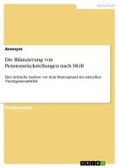 Die Bilanzierung von Pensionsrückstellungen nach HGB di Anonym edito da GRIN Verlag